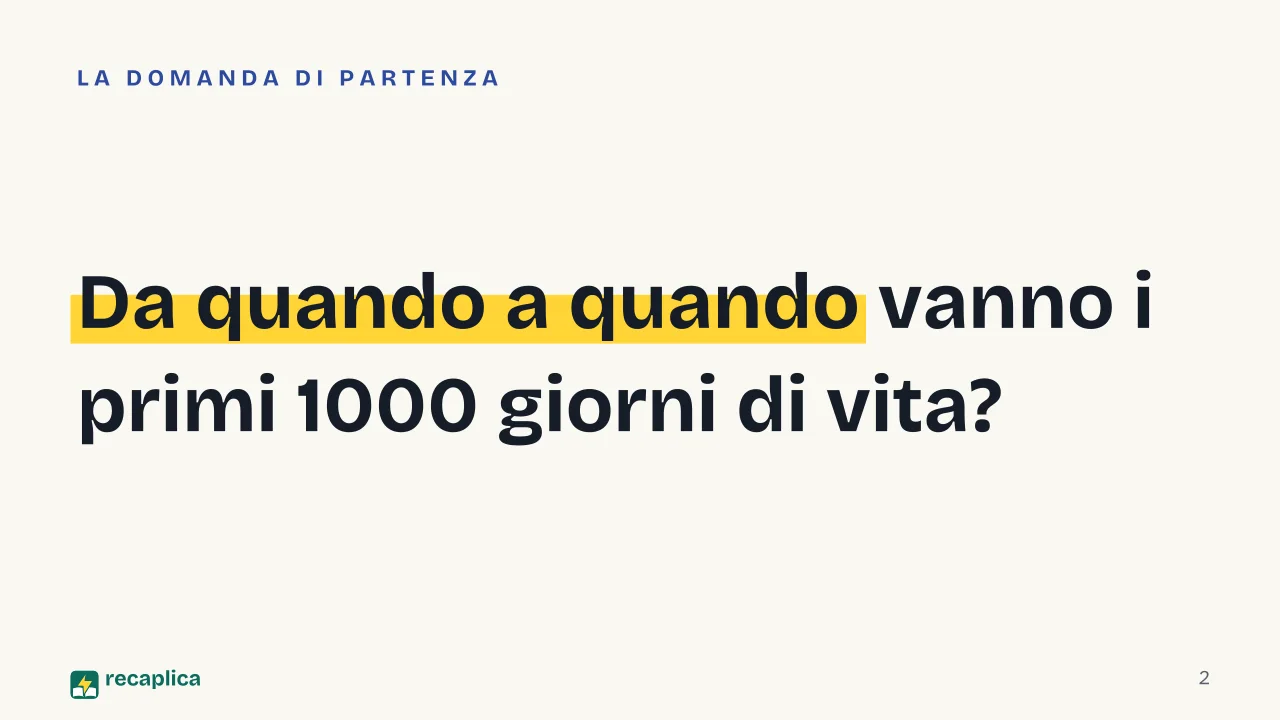 Slide 2 della presentazione su I primi 1000 giorni di vita: Da quando a quando vanno i primi 1000 giorni di vita?