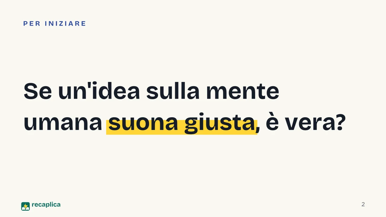 Slide 2 della presentazione su Psicologia scientifica: Se un'idea sulla mente umana suona giusta, è vera?
