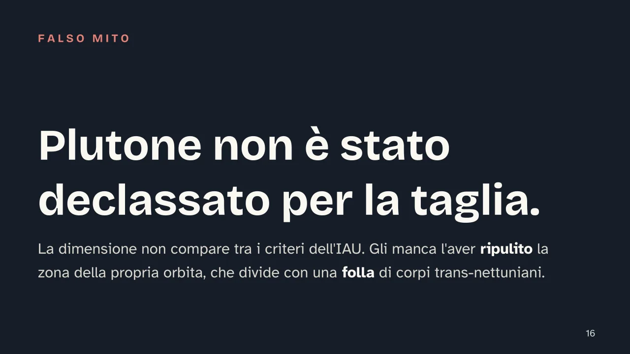 Slide 16 della presentazione su Il sistema solare: Plutone non è stato declassato per la taglia.