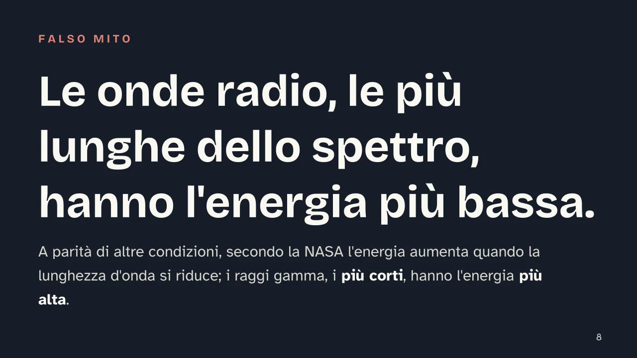 Slide 8 della presentazione su Spettro elettromagnetico: Le onde radio, le più lunghe dello spettro, hanno l'energia più bassa.
