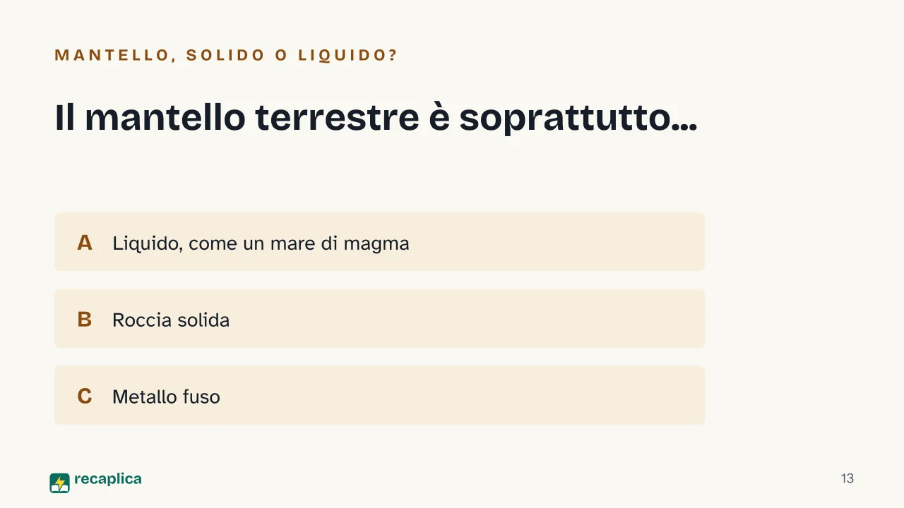 Slide 13 della presentazione su Struttura della Terra: Il mantello terrestre è soprattutto...