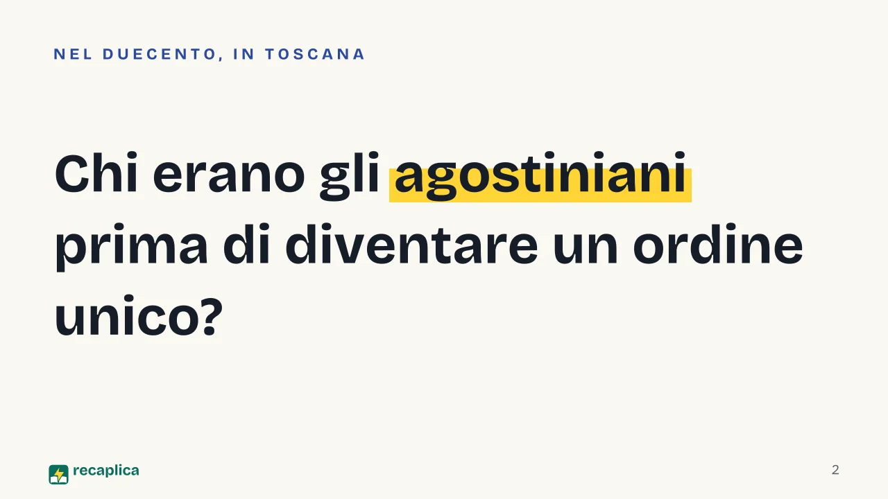 Slide 2 della presentazione su Agostiniani: Chi erano gli agostiniani prima di diventare un ordine unico?