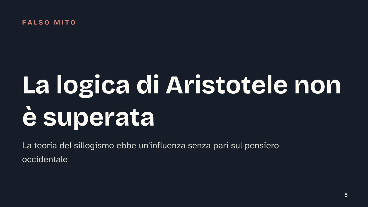 Slide 8 della presentazione su Aristotele: La logica di Aristotele non è superata