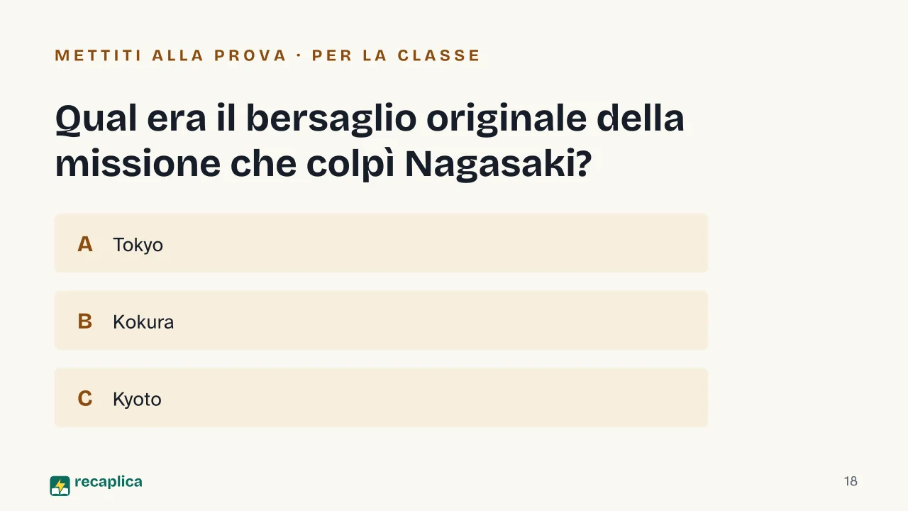 Slide 18 della presentazione su Bomba atomica: Qual era il bersaglio originale della missione che colpì Nagasaki?