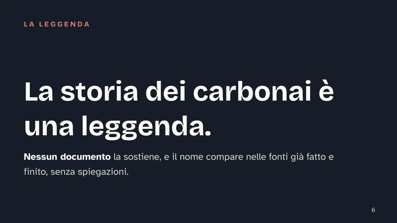 Slide 6 della presentazione su La carbonara: La storia dei carbonai è una leggenda.