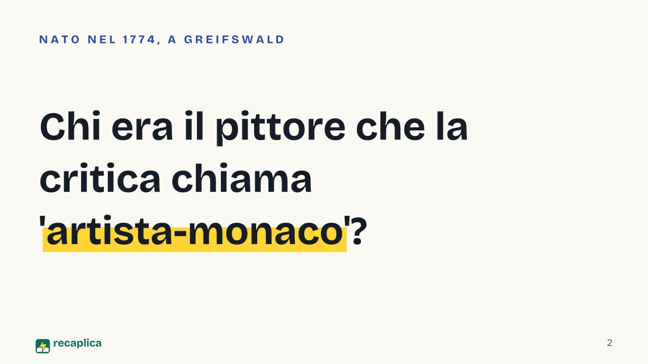 Slide 2 della presentazione su Caspar David Friedrich: Chi era il pittore che la critica chiama 'artista-monaco'?