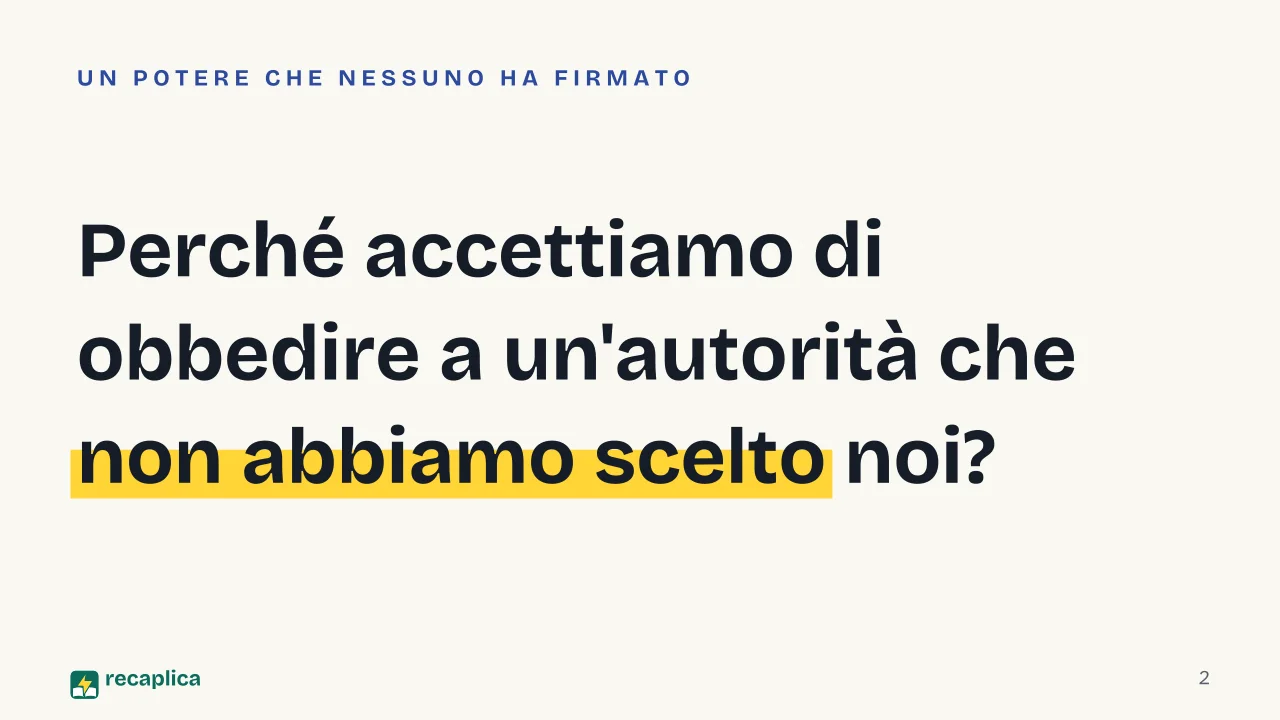Slide 2 della presentazione su Contratto sociale: Perché accettiamo di obbedire a un'autorità che non abbiamo scelto noi?