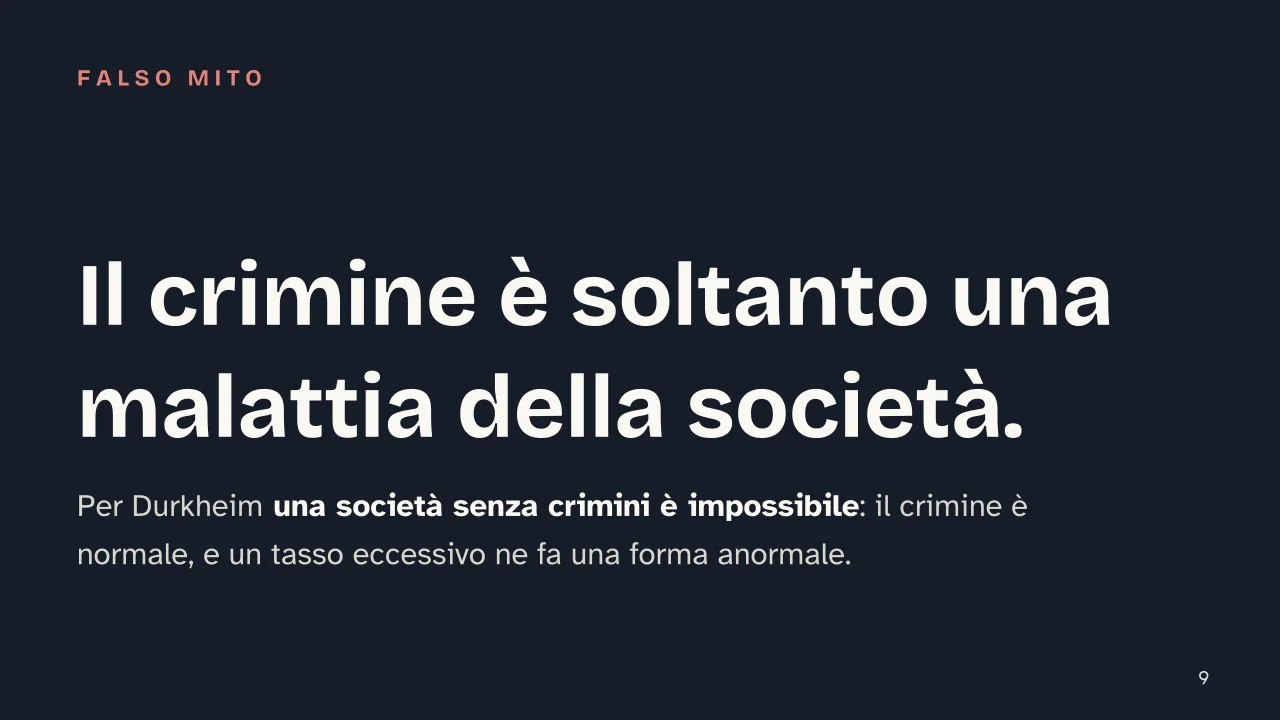 Slide 9 della presentazione su Émile Durkheim: Il crimine è soltanto una malattia della società.