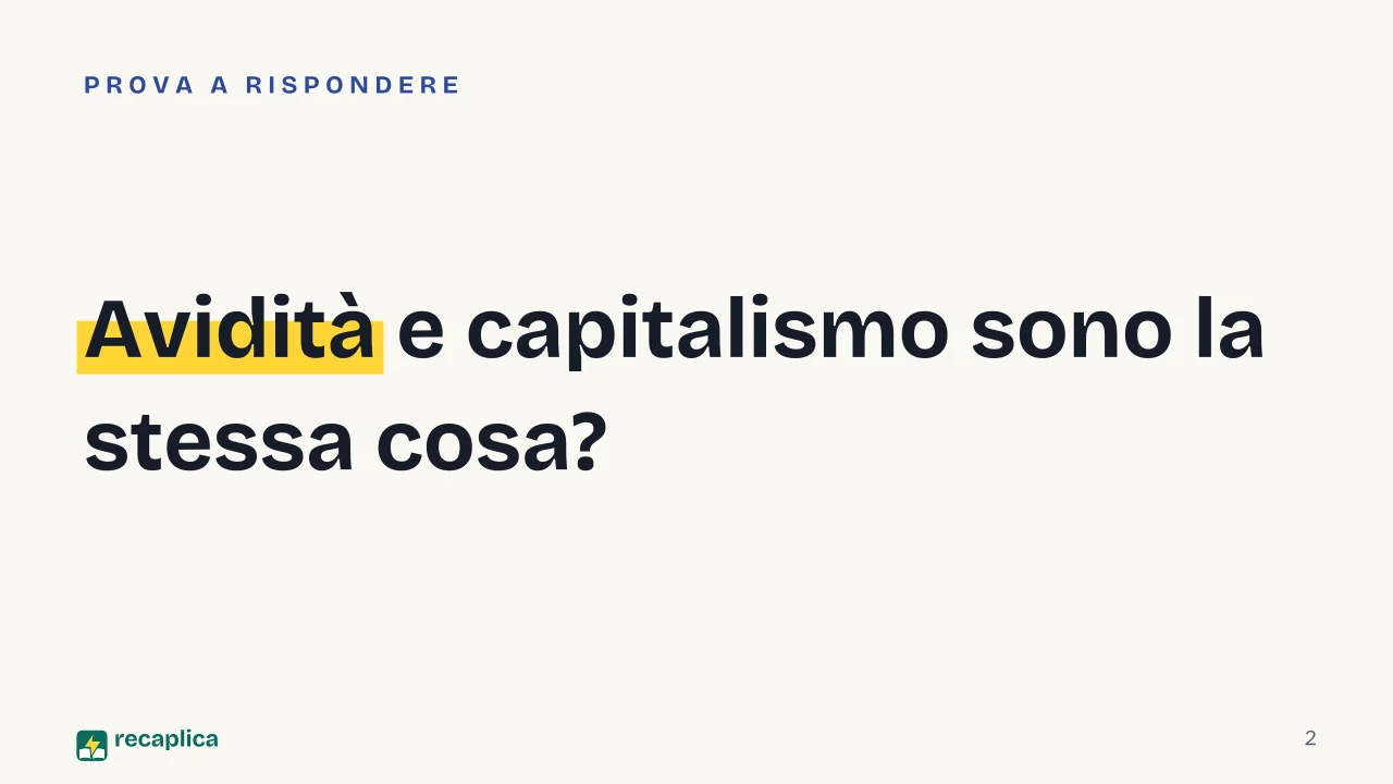 Slide 2 della presentazione su L'etica protestante e lo spirito del capitalismo: Avidità e capitalismo sono la stessa cosa?