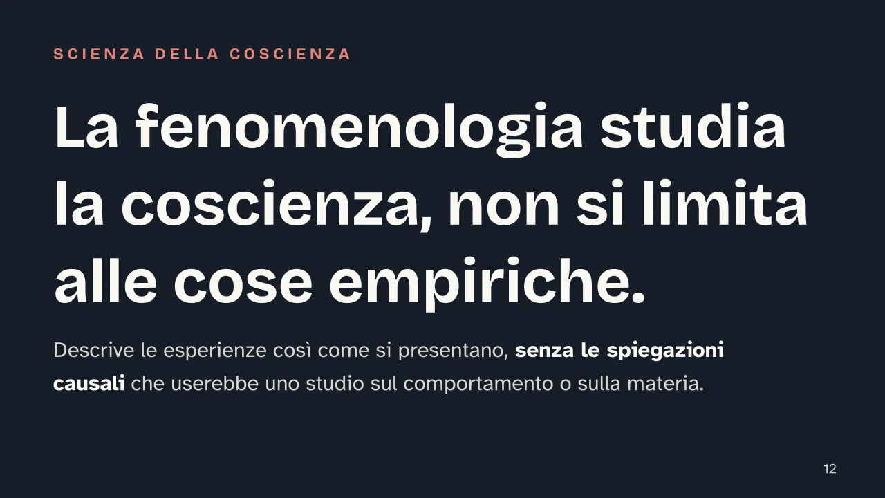 Slide 12 della presentazione su Husserl e la fenomenologia: La fenomenologia studia la coscienza, non si limita alle cose empiriche.
