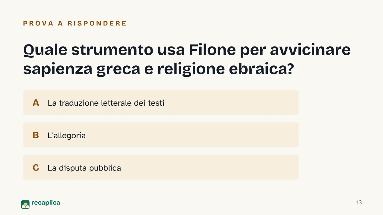 Slide 13 della presentazione su Filone di Alessandria: Quale strumento usa Filone per avvicinare sapienza greca e religione ebraica?