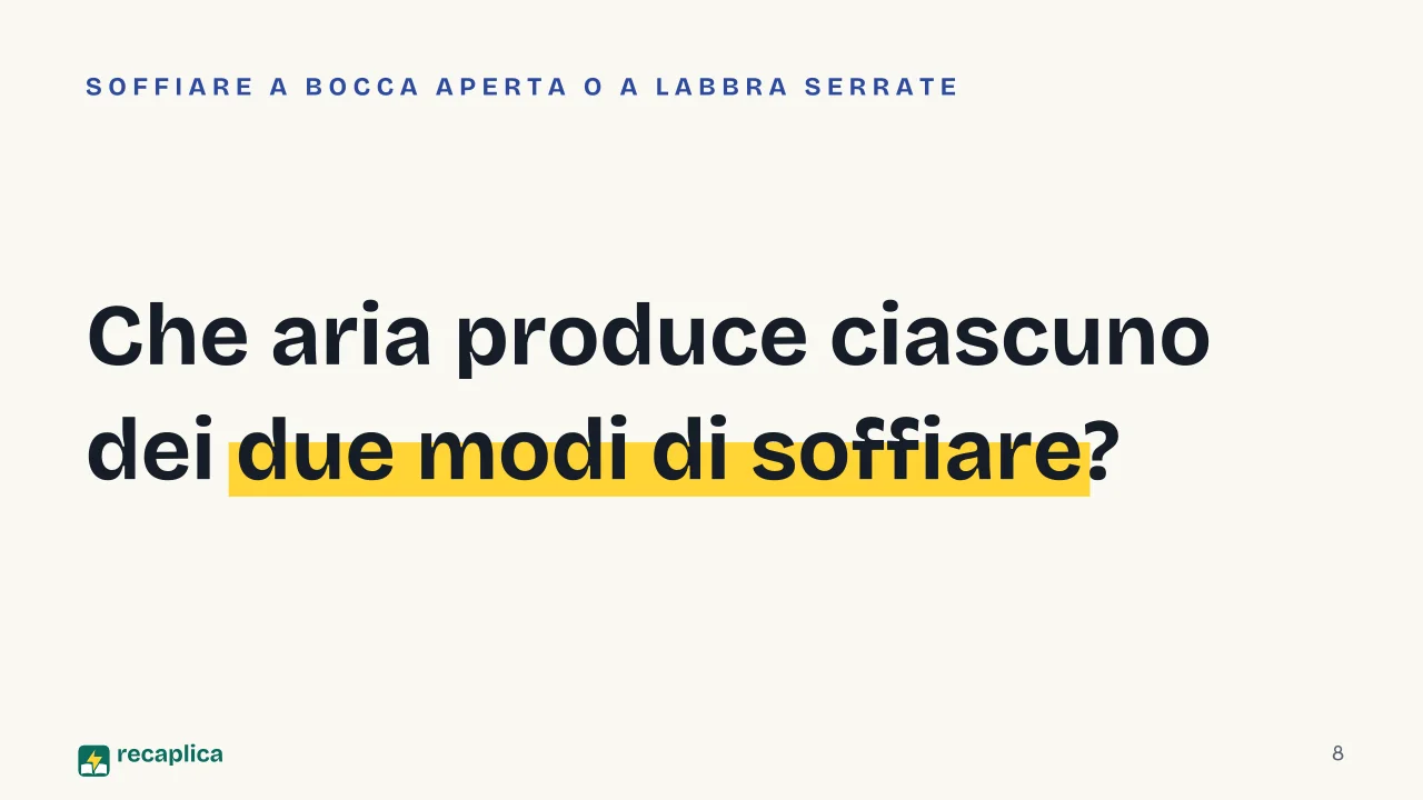 Slide 8 della presentazione su Filosofi presocratici: Che aria produce ciascuno dei due modi di soffiare?