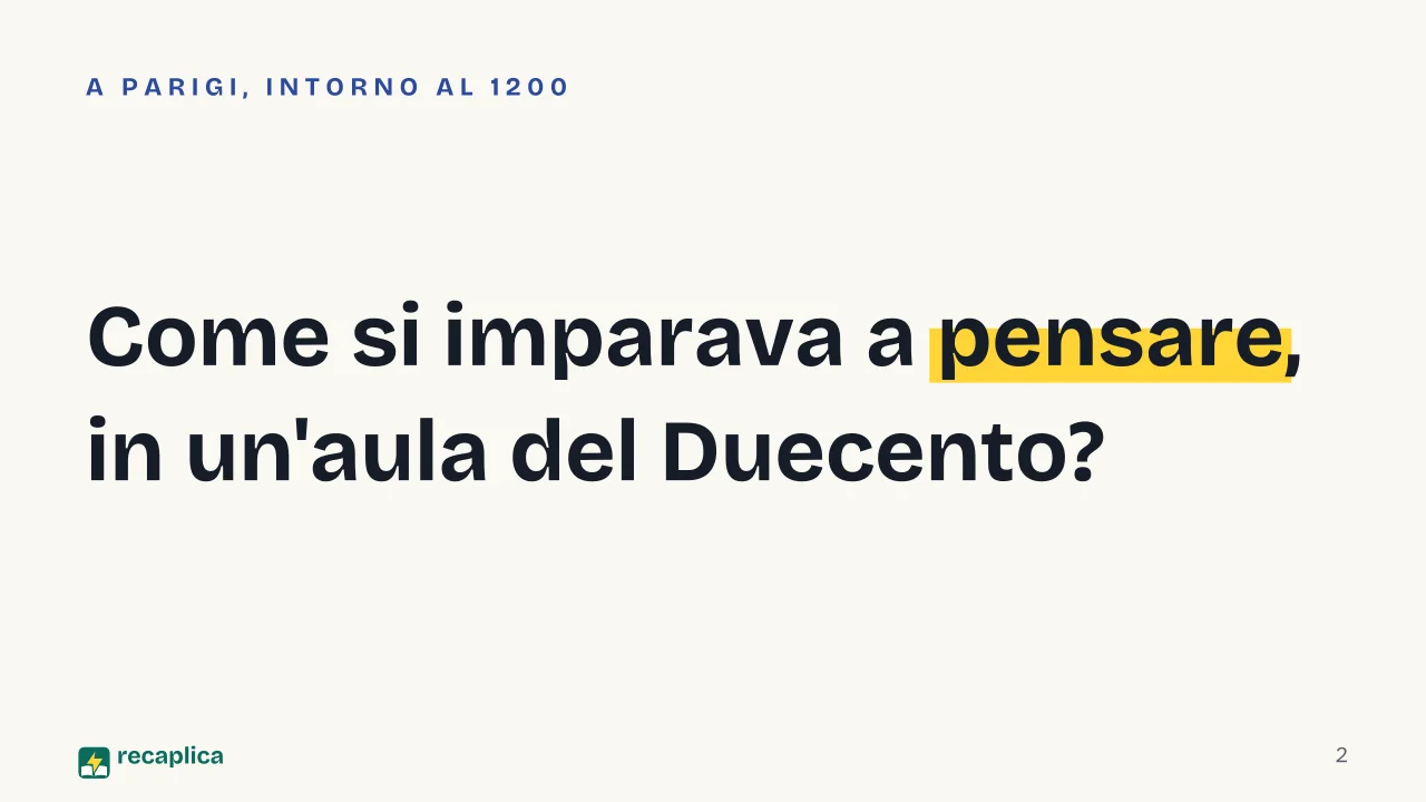 Slide 2 della presentazione su Filosofia scolastica: Come si imparava a pensare, in un'aula del Duecento?
