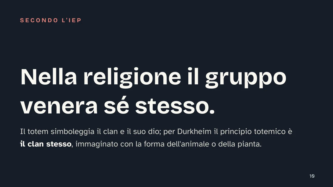 Slide 10 della presentazione su Le forme elementari della vita religiosa di Durkheim: Nella religione il gruppo venera sé stesso.