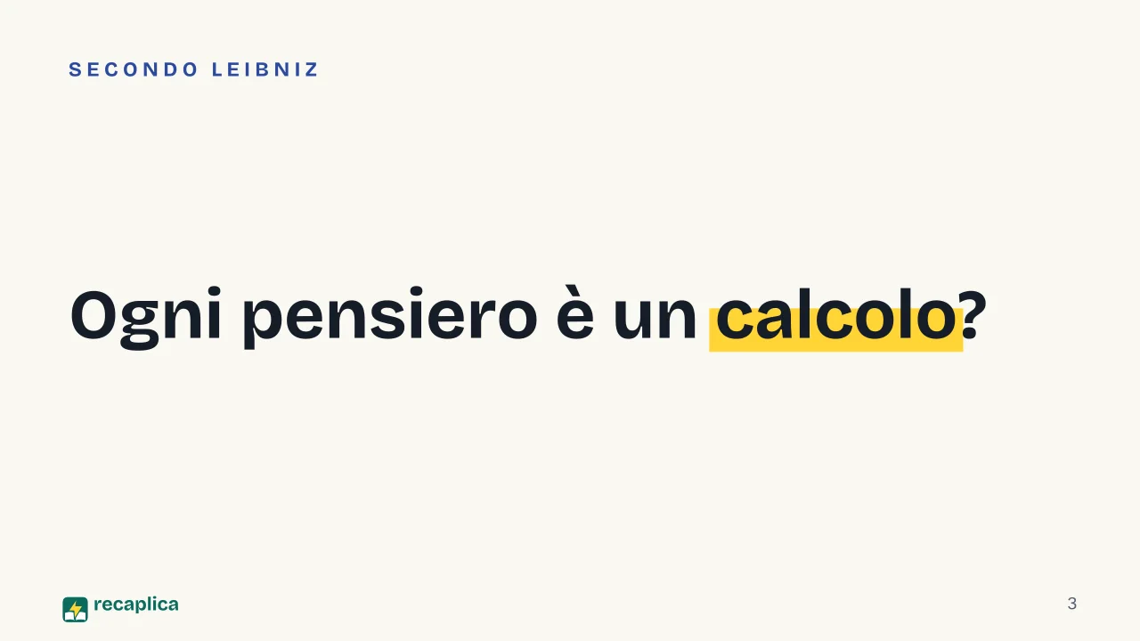Slide 3 della presentazione su Leibniz: Ogni pensiero è un calcolo?