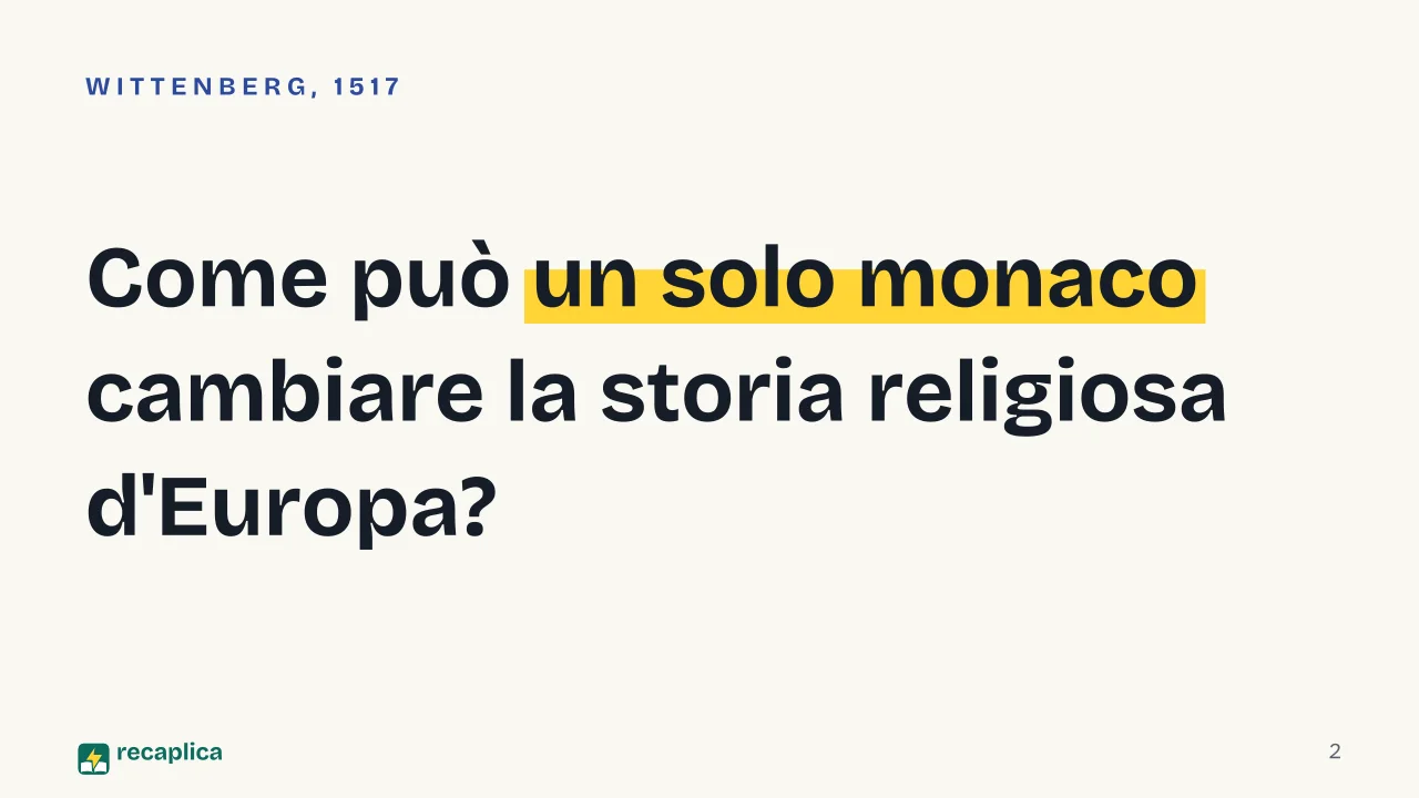 Slide 2 della presentazione su Martin Lutero e la Riforma protestante: Come può un solo monaco cambiare la storia religiosa d'Europa?
