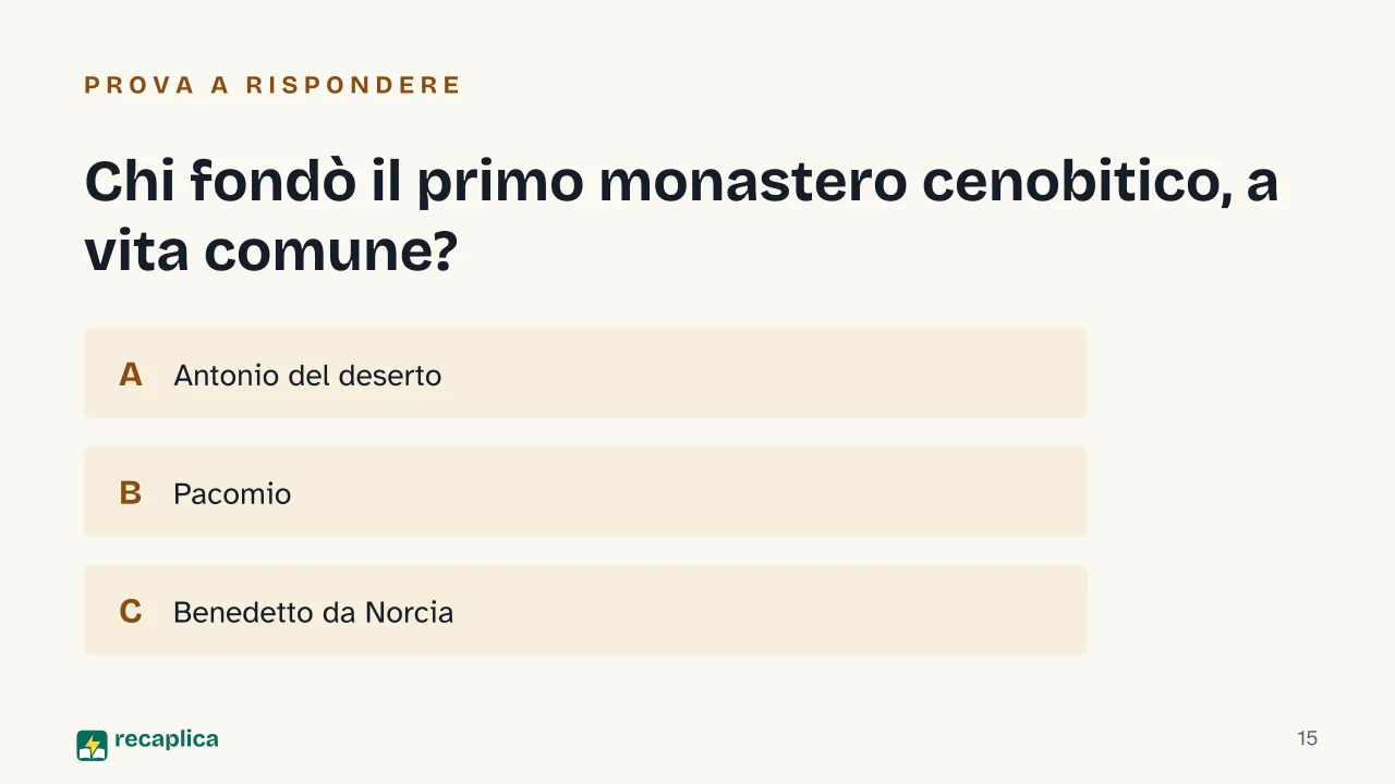 Slide 15 della presentazione su Monachesimo: Chi fondò il primo monastero cenobitico, a vita comune?