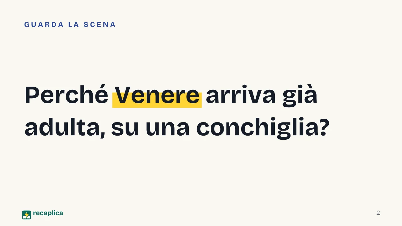 Slide 2 della presentazione su Venere di Botticelli: Perché Venere arriva già adulta, su una conchiglia?