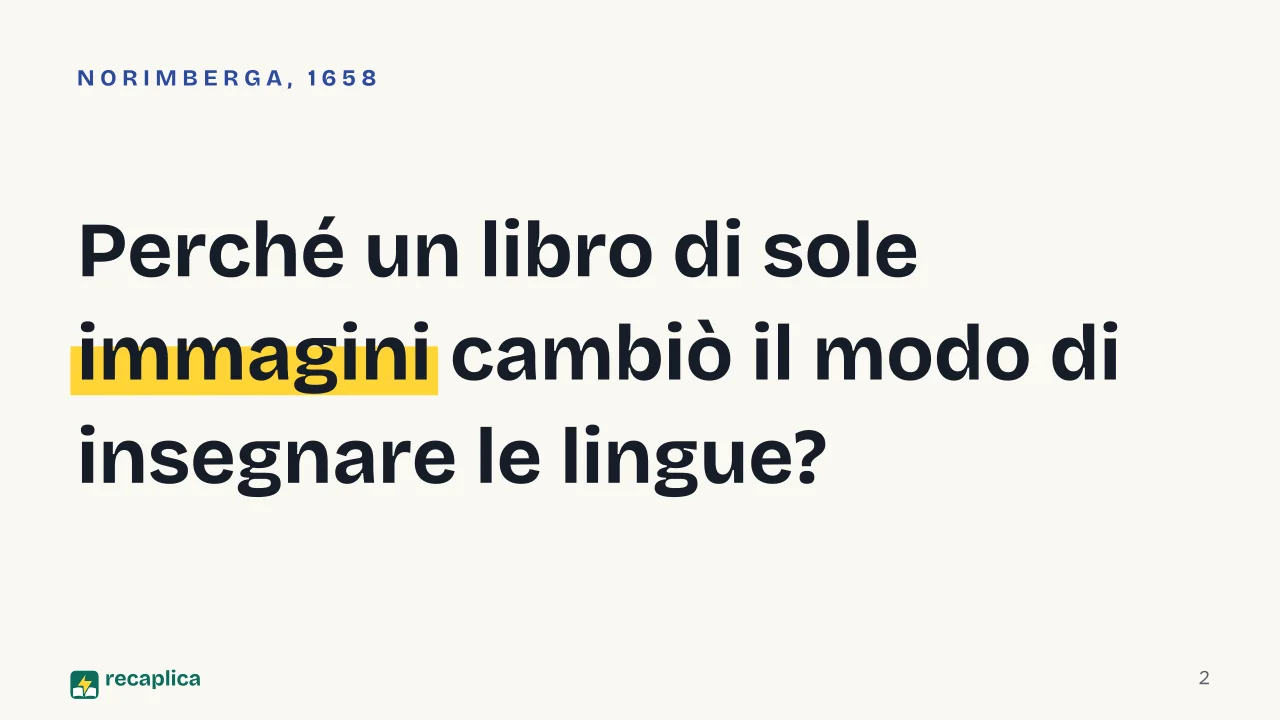 Slide 2 della presentazione su Orbis Sensualium Pictus: Perché un libro di sole immagini cambiò il modo di insegnare le lingue?