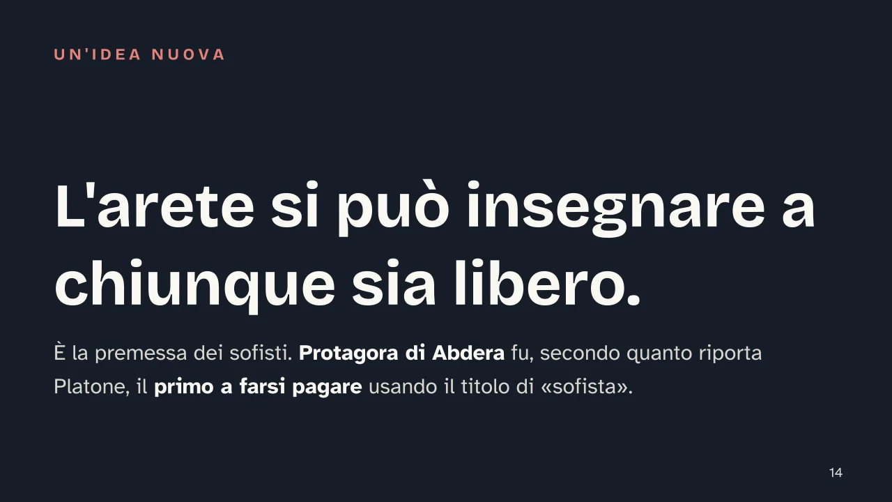Slide 14 della presentazione su Paideia greca: L'arete si può insegnare a chiunque sia libero.