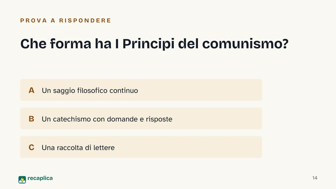 Slide 14 della presentazione su I Principi del comunismo di Engels, cos'è e cosa dice il testo del 1847: Che forma ha I Principi del comunismo?