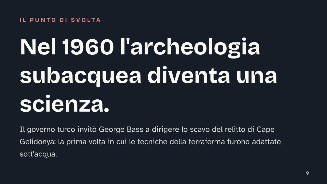 Slide 9 della presentazione su Relitto: Nel 1960 l'archeologia subacquea diventa una scienza.
