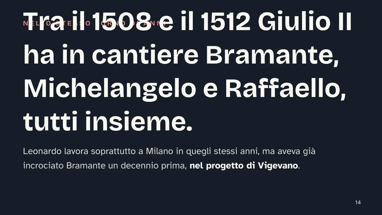 Slide 14 della presentazione su Rinascimento maturo: Tra il 1508 e il 1512 Giulio II ha in cantiere Bramante, Michelangelo e Raffaello, tutti insieme.