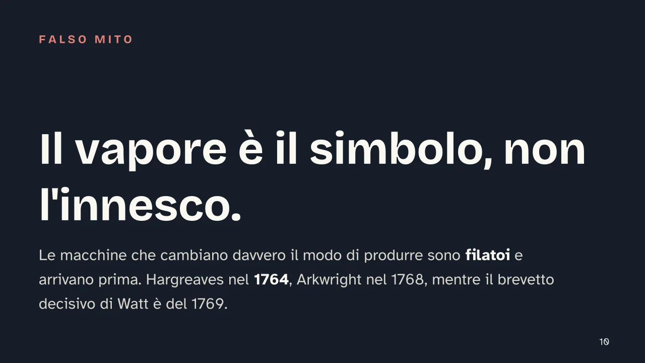 Slide 10 della presentazione su Rivoluzione industriale: Il vapore è il simbolo, non l'innesco.