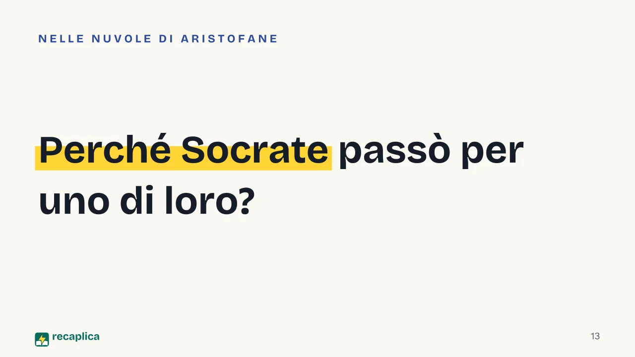 Slide 13 della presentazione su Sofisti: Perché Socrate passò per uno di loro?