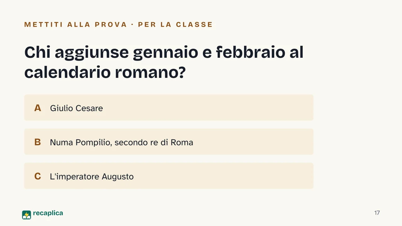 Slide 17 della presentazione su Da dove vengono i nomi dei mesi: Chi aggiunse gennaio e febbraio al calendario romano?