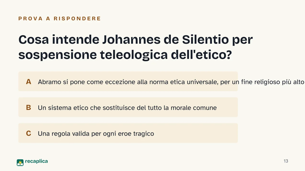 Slide 13 della presentazione su Timore e tremore di Kierkegaard: Cosa intende Johannes de Silentio per sospensione teleologica dell'etico?