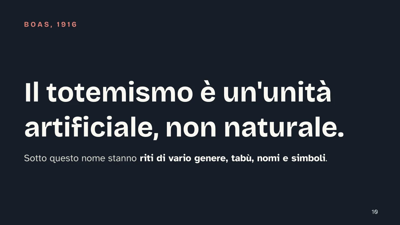 Slide 10 della presentazione su Totemismo: Il totemismo è un'unità artificiale, non naturale.