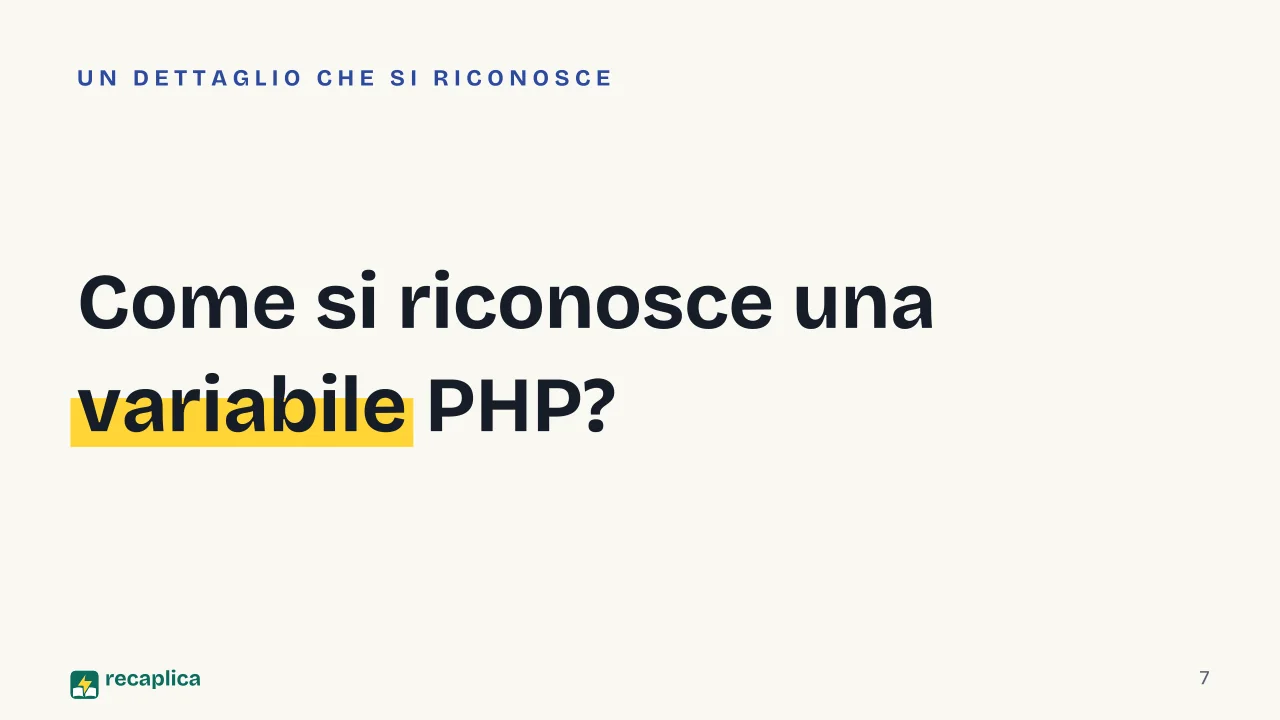 Slide 7 della presentazione su PHP: Come si riconosce una variabile PHP?