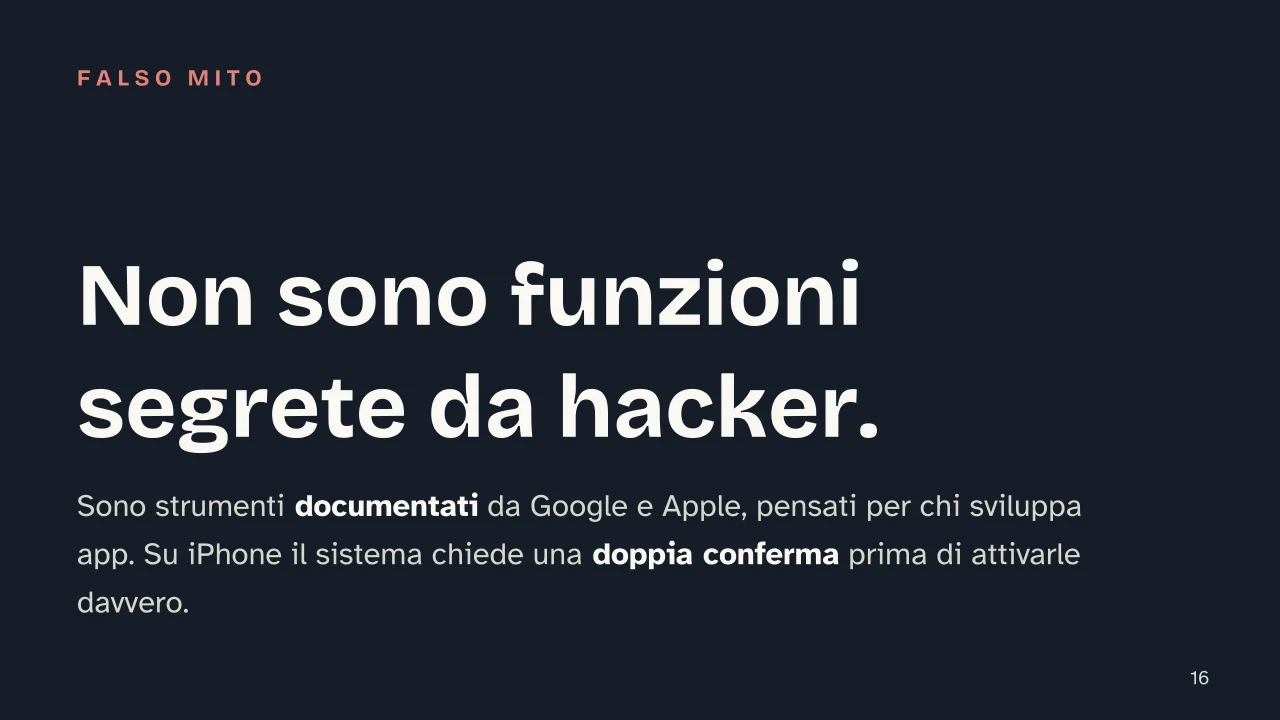 Slide 16 della presentazione su Opzioni sviluppatore: Non sono funzioni segrete da hacker.