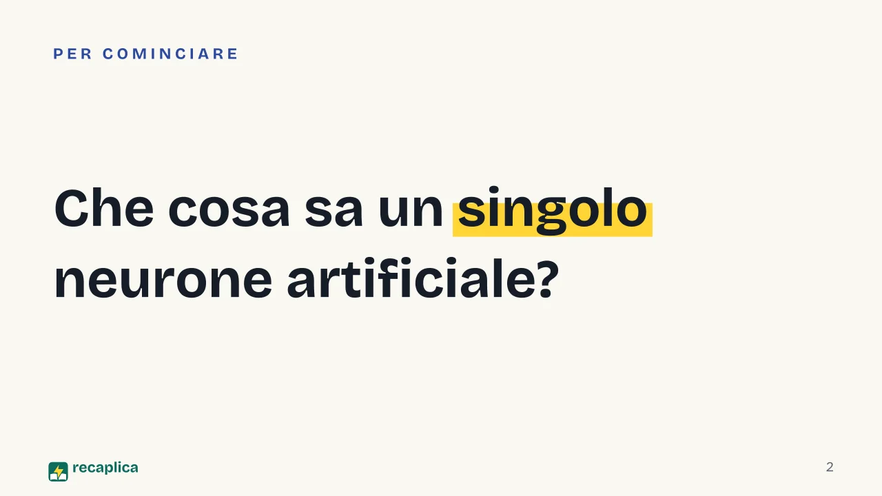 Slide 2 della presentazione su Le reti neurali: Che cosa sa un singolo neurone artificiale?