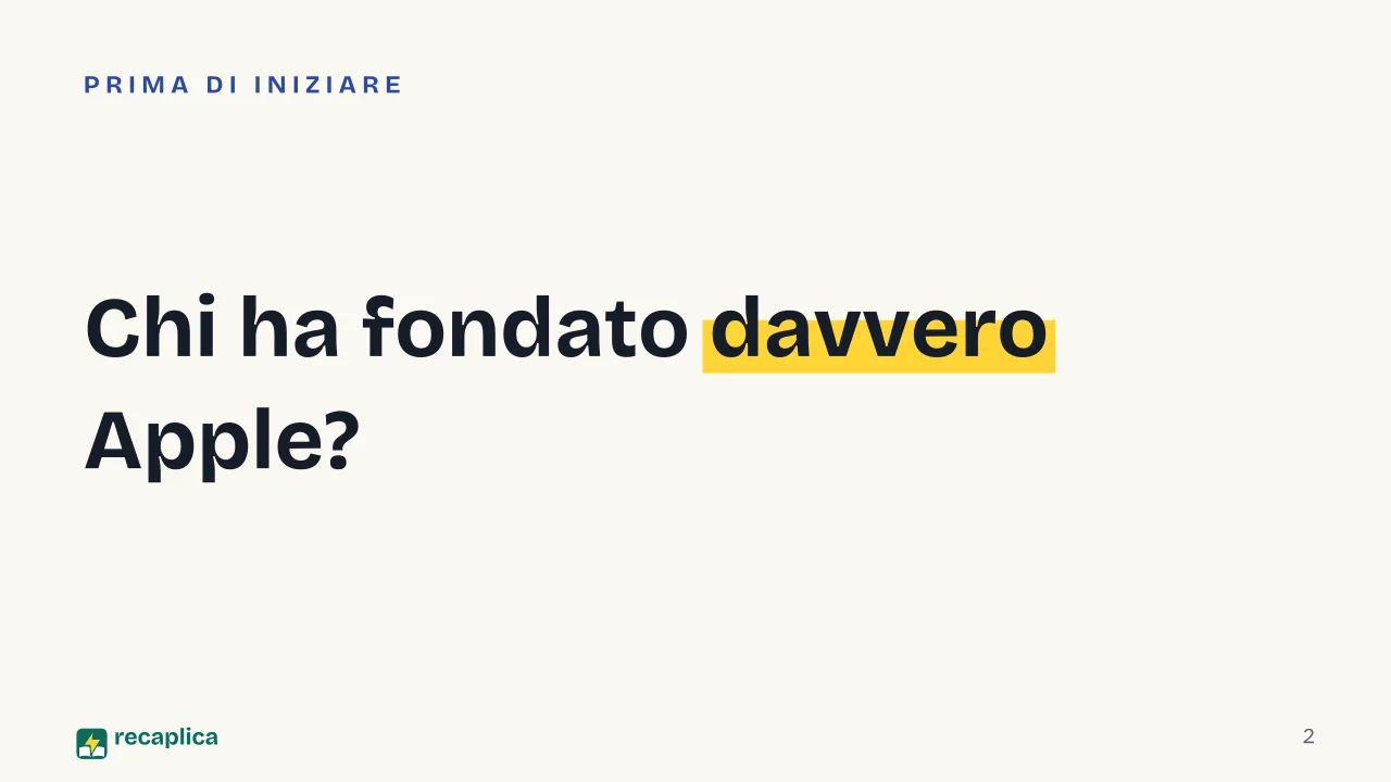 Slide 2 della presentazione su Storia di Apple e Steve Jobs, dal garage alla cacciata, fino al ritorno: Chi ha fondato davvero Apple?