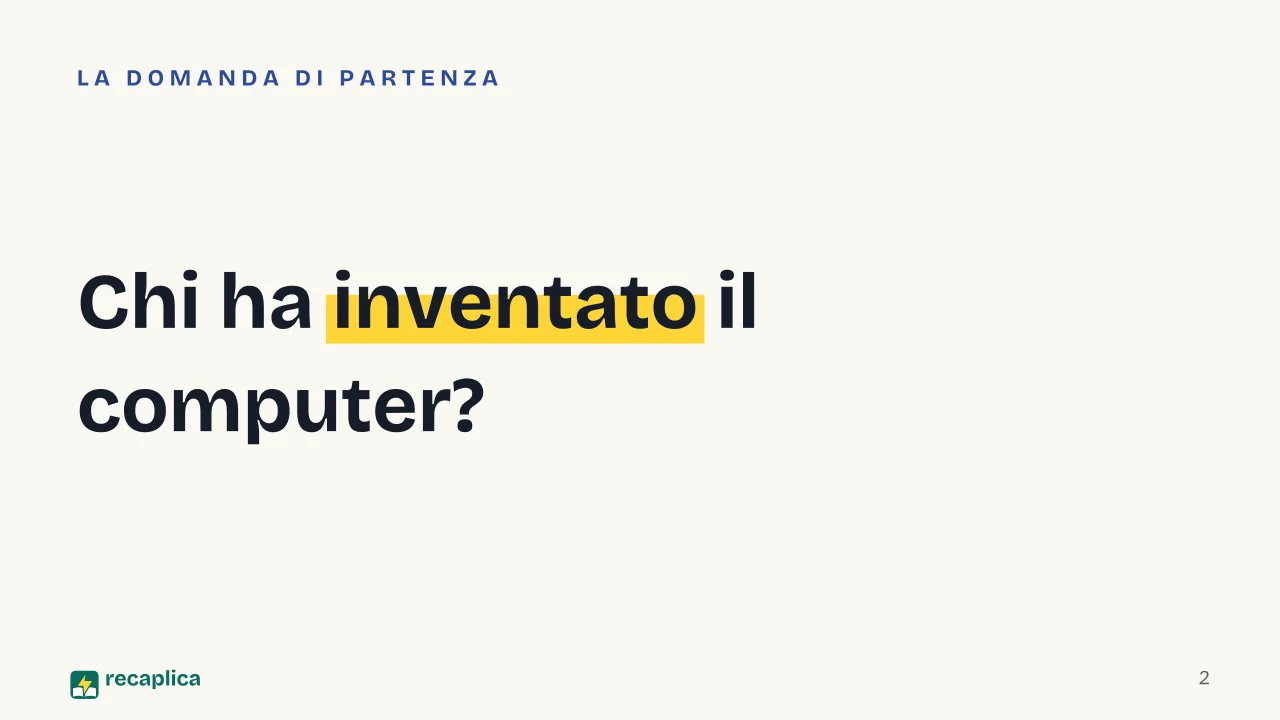 Slide 2 della presentazione su Storia del computer: Chi ha inventato il computer?