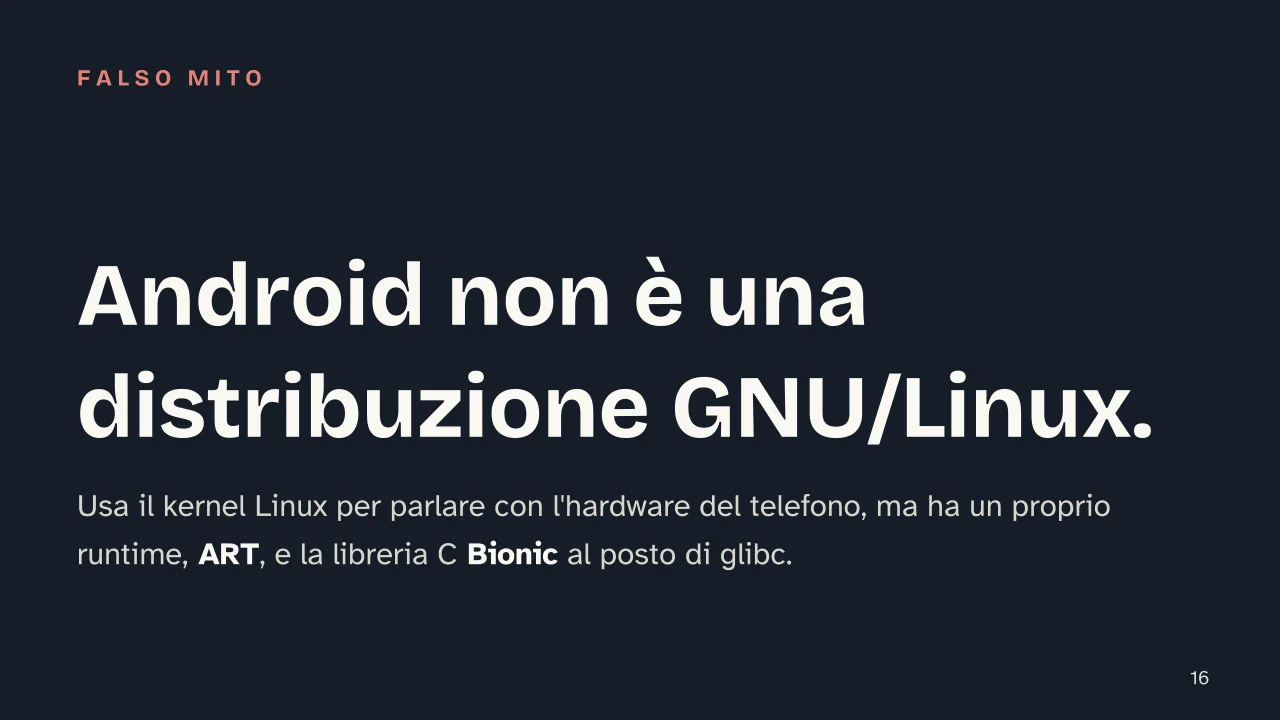 Slide 16 della presentazione su Storia di Linux: Android non è una distribuzione GNU/Linux.