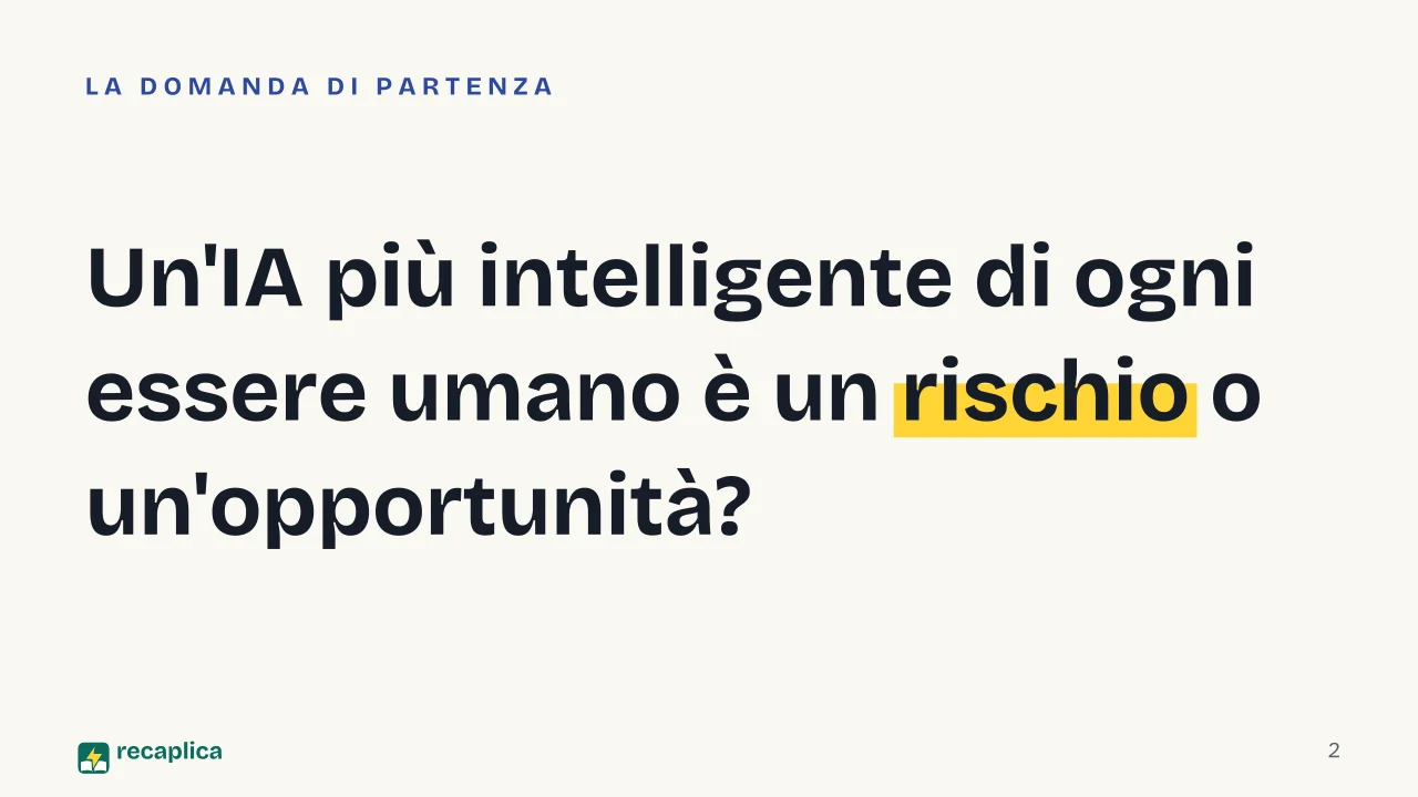 Slide 2 della presentazione su Superintelligenza artificiale: Un'IA più intelligente di ogni essere umano è un rischio o un'opportunità?